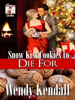 cover image of Snow Kiss Cookies to Die For